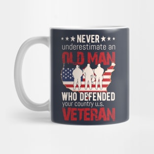 Never Underestimate an OLD MAN Who Defended Your Country Mug